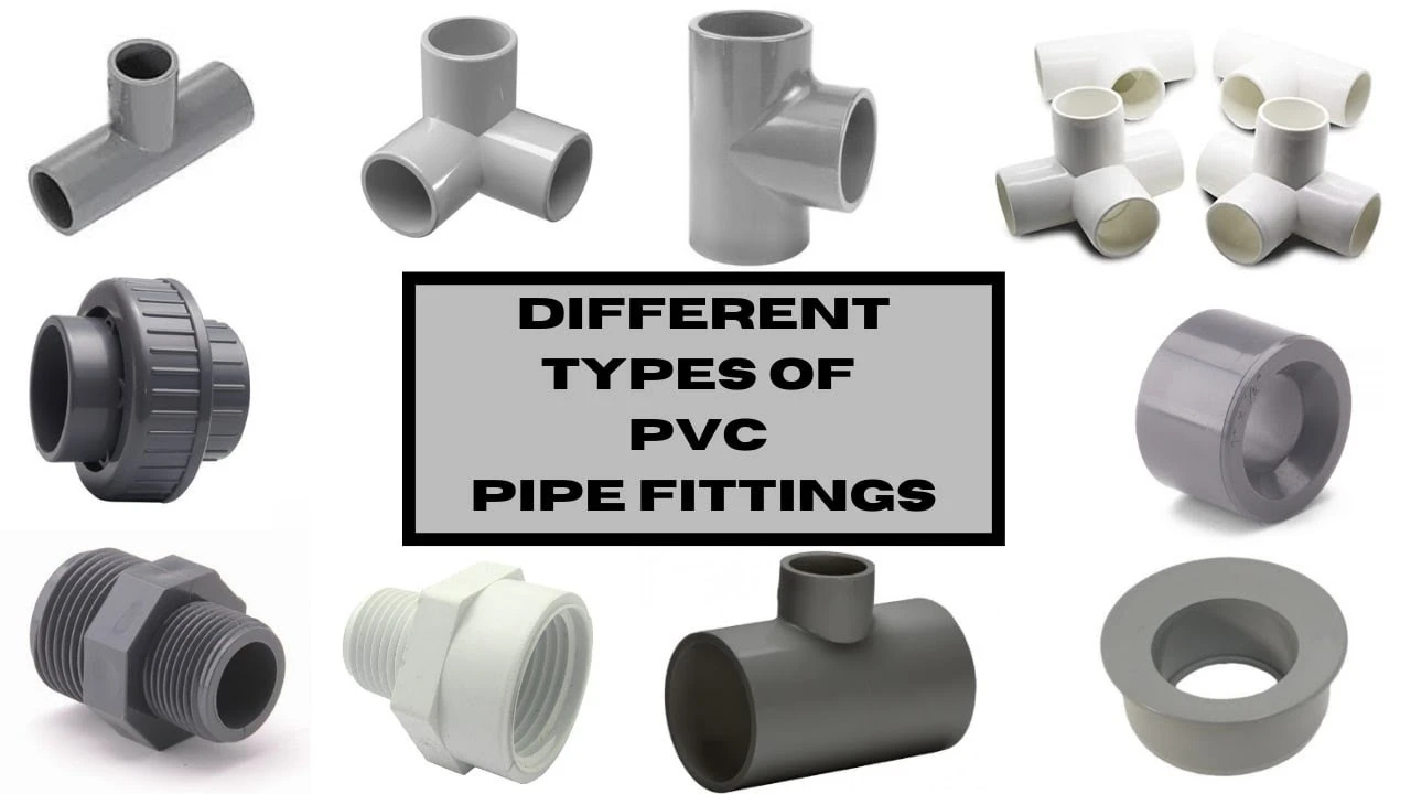 Different types of PVC Pipe Fittings and its uses in 2023